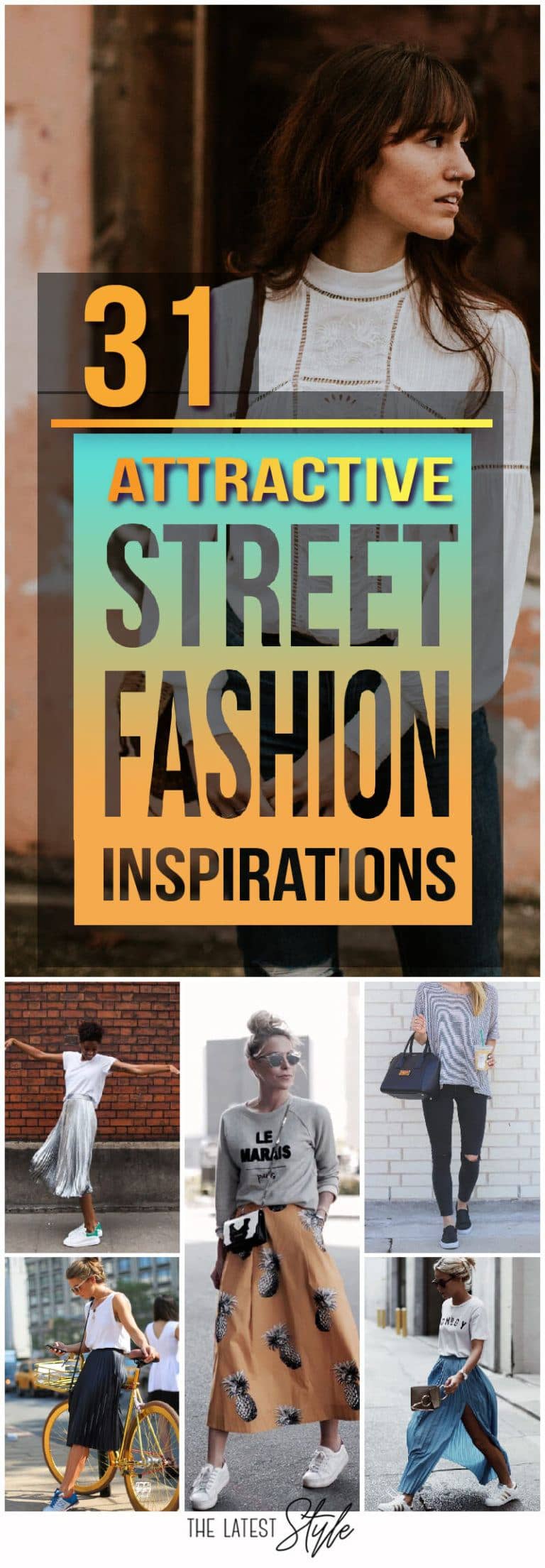 31 Attractive Street Fashion Inspirations - The Cuddl