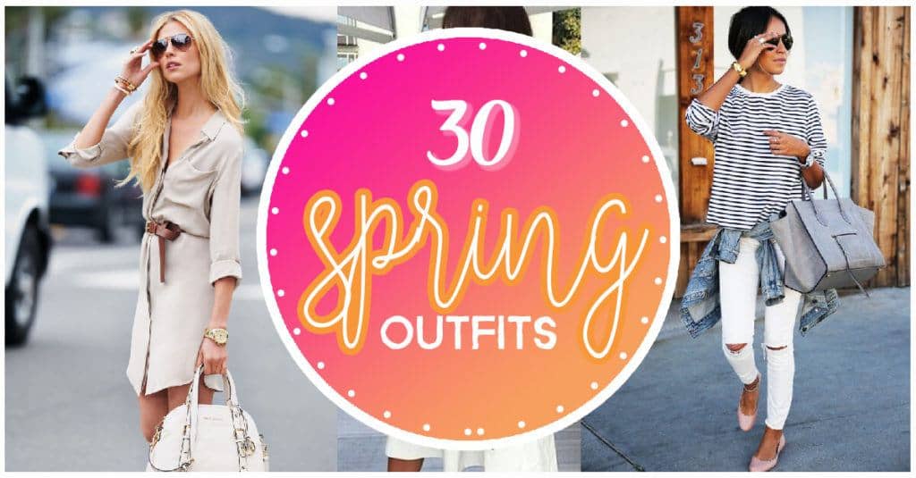30 Pretty Spring Outfits