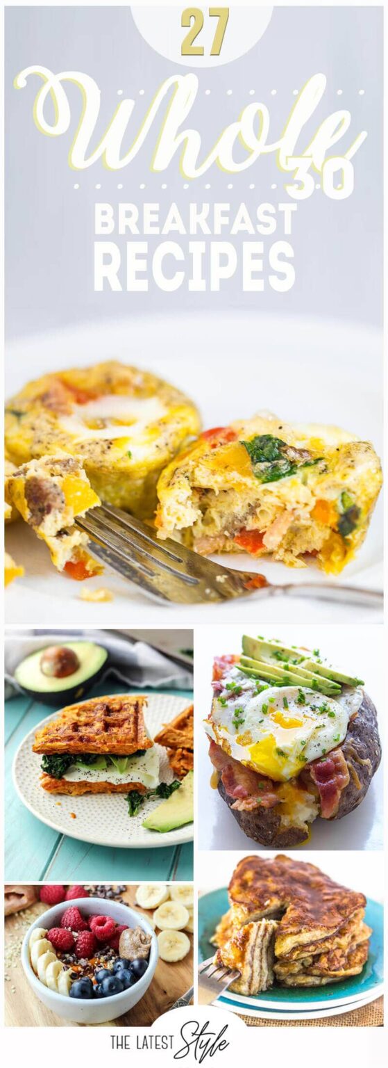 27 Best Whole 30 Breakfast Recipes that will Make You Feel Amazing in 2023