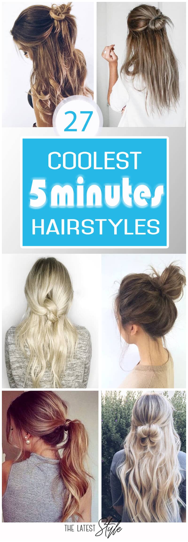 25 Five Minute Hairstyles to Keep You Sane in the Morning