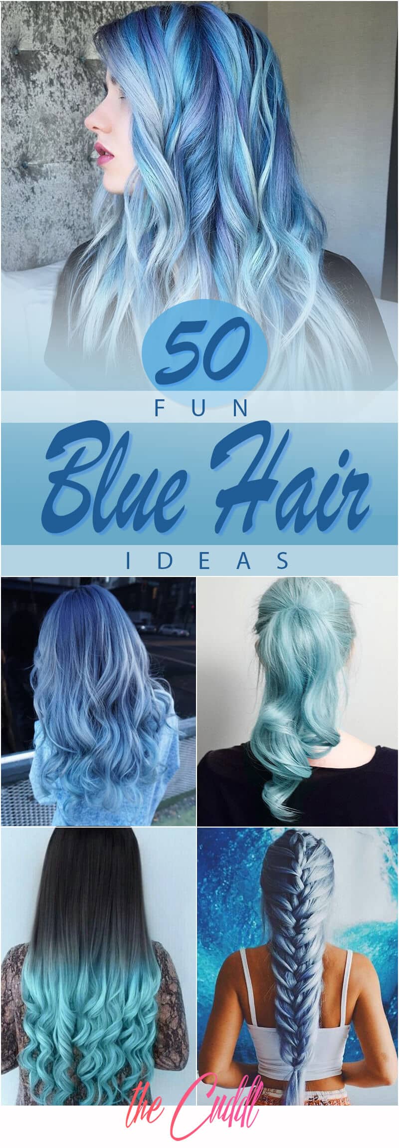 50 Fun Blue Hair Ideas to Become More Adventurous with Your Hair