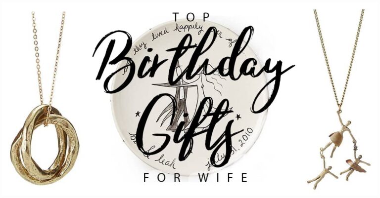 Featured image for “50 Best Birthday Gifts for Your Wife That She Will Value Forever”