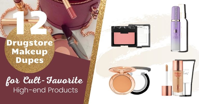 Featured image for “12 Drugstore Dupes for Cult-Favorite High-end Makeup Products”