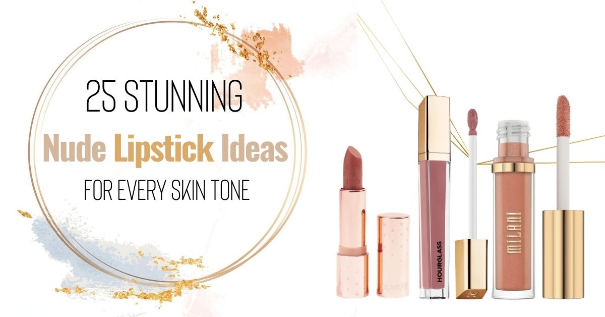 25 Best Nude Lipsticks For Every Skin Tone In 2022