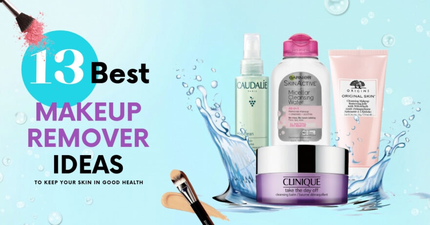 Best Makeup Remover Ideas
