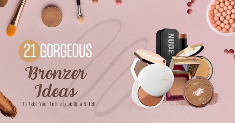 Featured image for “21 Gorgeous Bronzer Ideas To Take Your Entire Look Up A Notch”